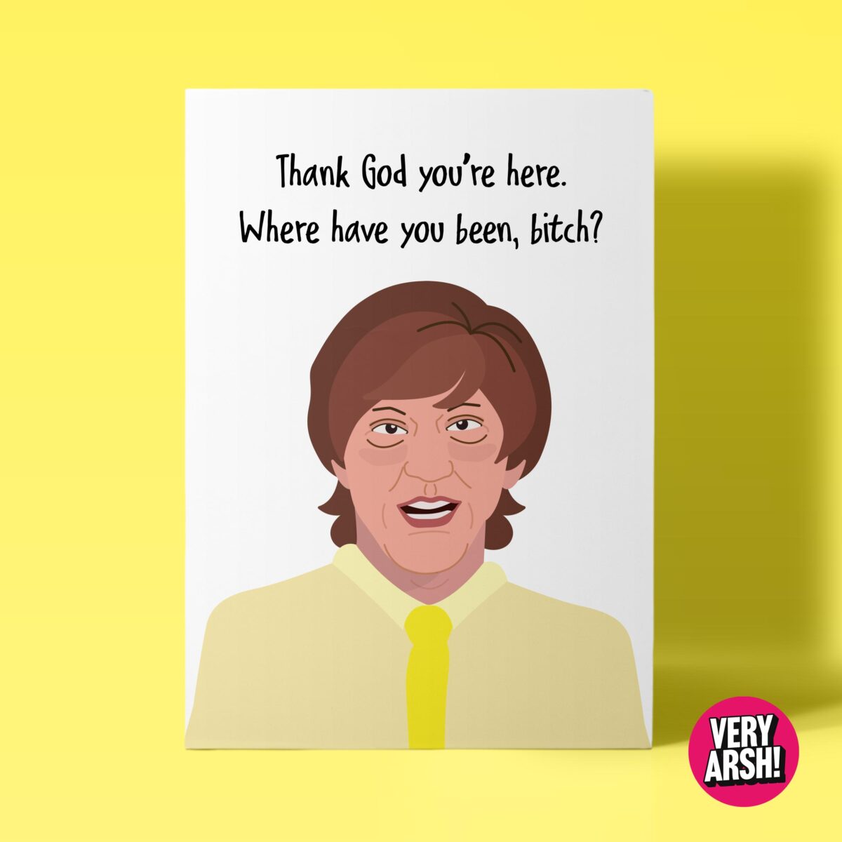 Where have you been? - Mr G inspired Greeting Card, Birthday Card