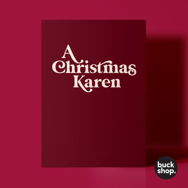 A Christmas Karen - OK Karen inspired Christmas Card