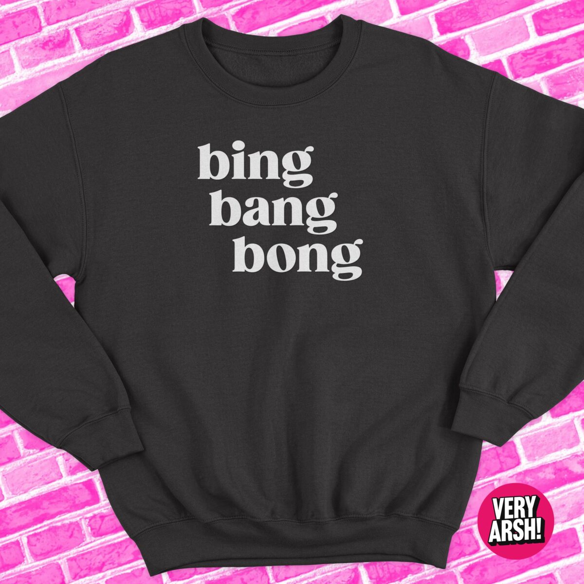 Bing Bang Bong Sweater (Black) inspired by RuPaul's Drag Race UK