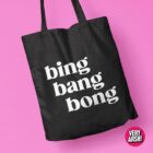 Bing Bang Bong (Black) - RuPaul's Drag Race UK inspired Tote Bag