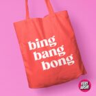 Bing Bang Bong (Coral) - RuPaul's Drag Race UK inspired Tote Bag