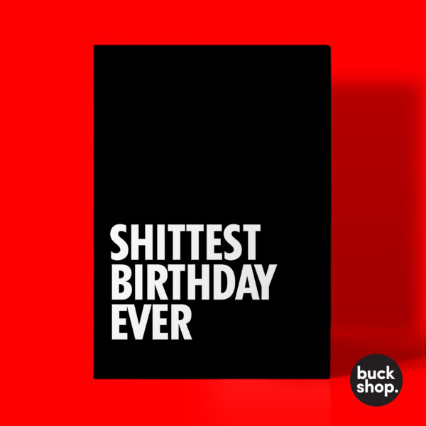 Shittest Birthday Ever - Quarantine Headline inspired Greeting Card, Birthday Card