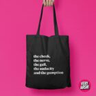 The Cheek, The Nerve, The Gumption Tote Bag inspired by Tayce from RuPaul's Drag Race UK