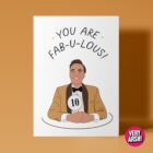 You Are Fabulous - Craig Revel Horwood inspired Christmas Card, Greeting Card