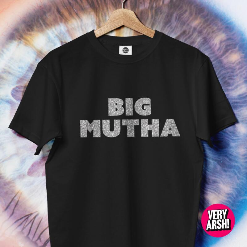 Big Mutha T-Shirt inspired by Davina McCall from Big Brother UK