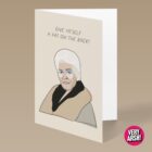 Give Yourself A Pat On The Back - Pat Butcher from Eastenders inspired Birthday Card, Valentine's Card, Christmas Card